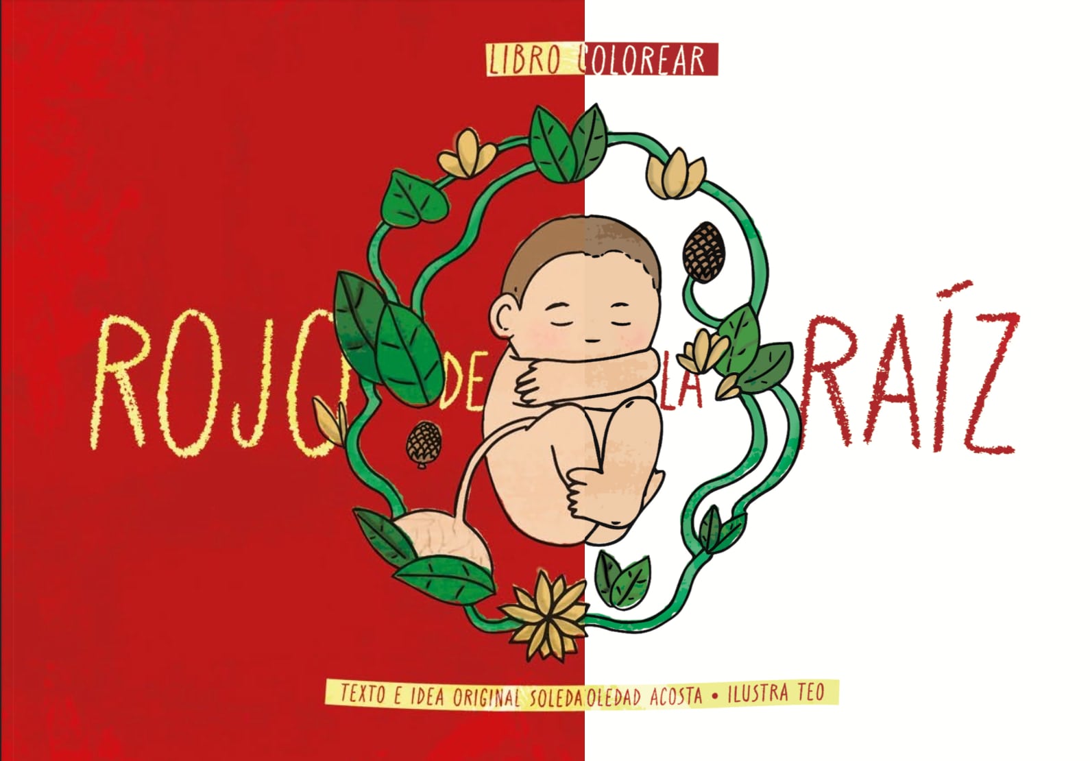 Rojo De La Raiz | Soledad Acosta